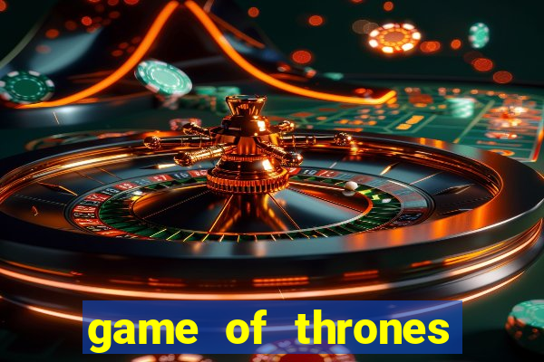 game of thrones dublado online